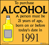 To purchase Alcohol a person must be 21 years of age, born on or before today's date in 1991